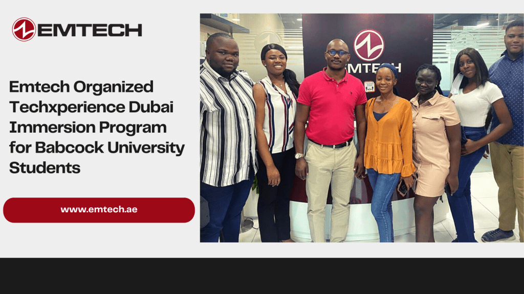 Emtech Organized Techxperience Dubai Immersion Program for Babcock University Students