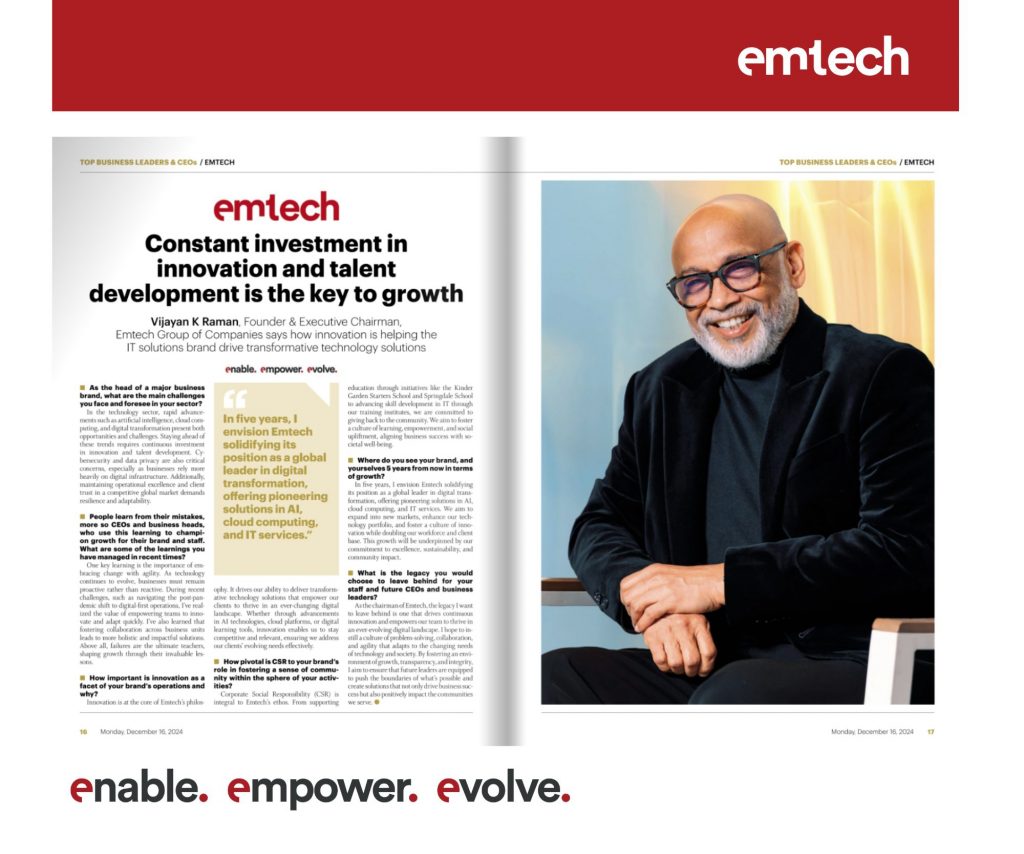 Emtech Managing Director, Vijayan K. Raman, Discusses Innovation and Growth in Gulf News Interview