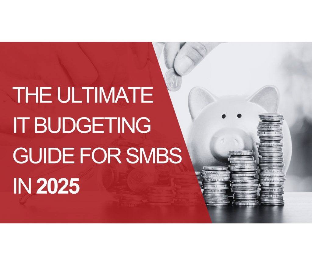 The Ultimate IT Budgeting Guide for SMBs in 2025