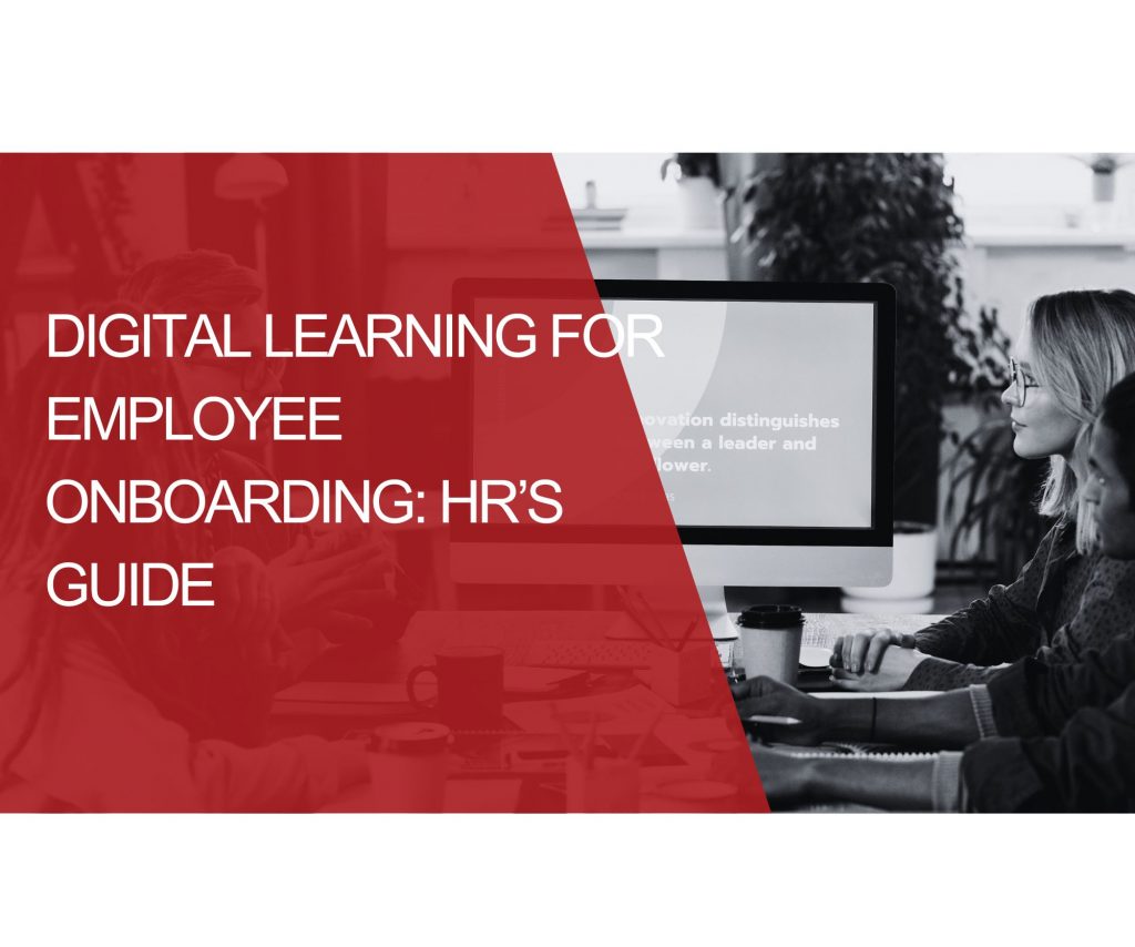 How HR Teams Can Leverage Digital Learning for Employee Onboarding