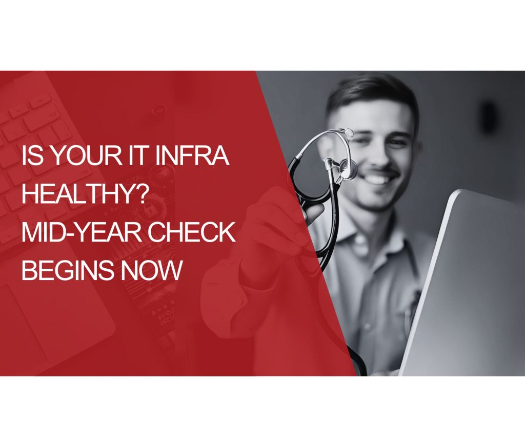 Mid-Year IT Infrastructure Health Check: 6 Essentials Every SMB Should Review