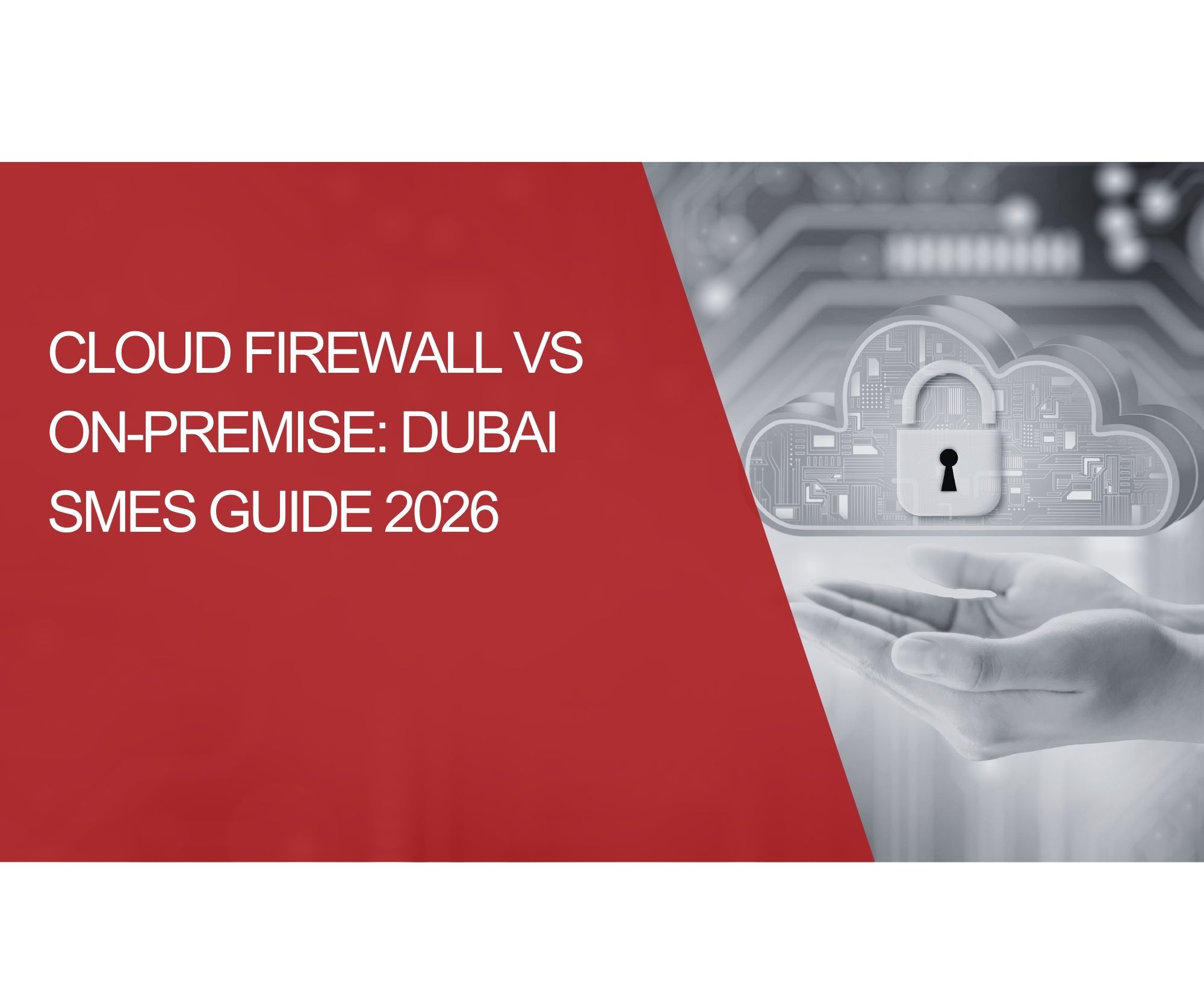 Cloud Firewall vs On-Premise